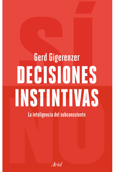 Decisiones instintivas: la inteligencia del inconsciente