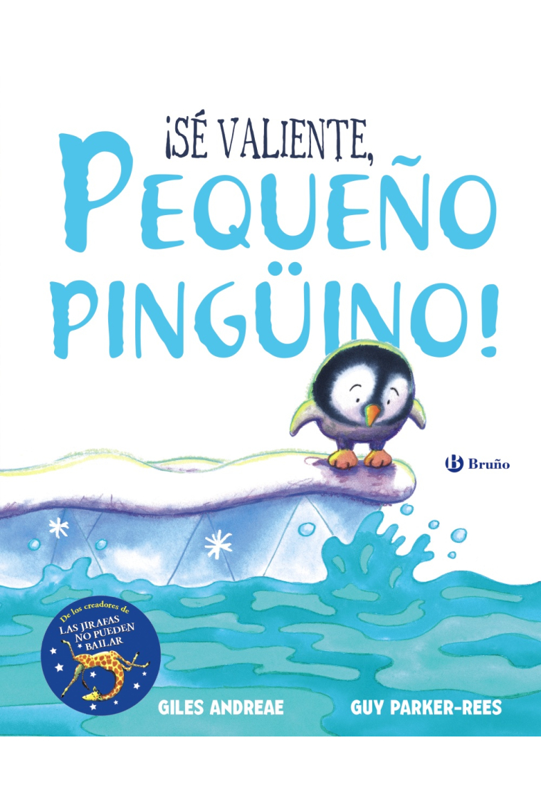 ¡Sé valiente, pequeño pingüino!