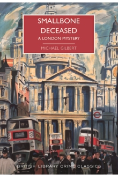 Smallbone Deceased: A London Mystery