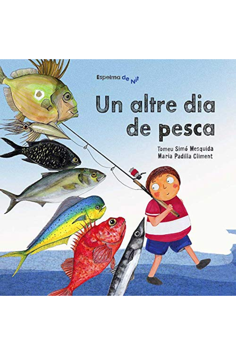 Un altre dia de pesca