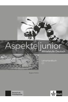 Aspekte Junior C1 - Lehrerhandbuch