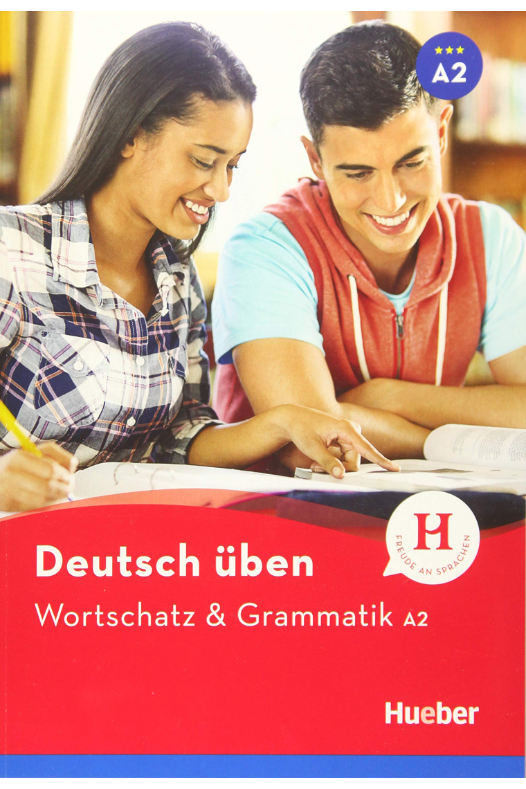 Deutsch üben: Wortschatz & Grammatik A2