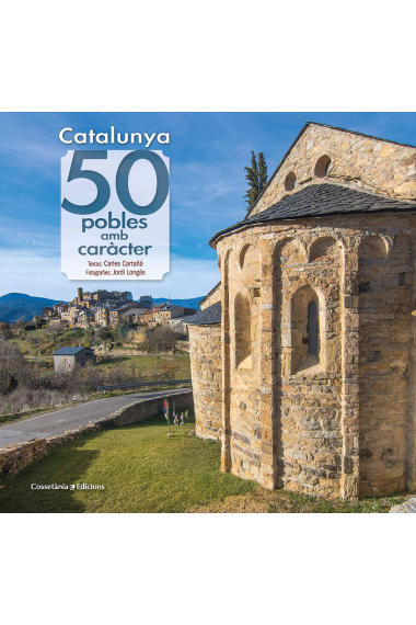 Catalunya: 50 pobles amb caràcter