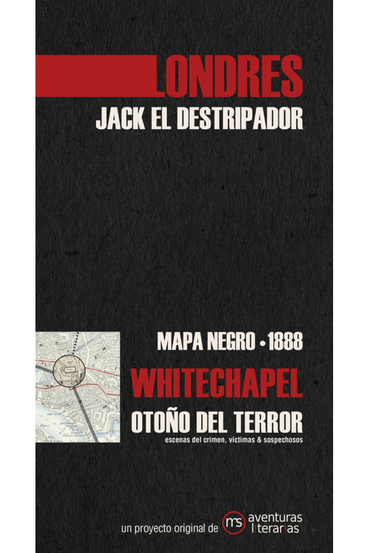 Mapa negro de Jack el destripador (Londres - Whitechapel, 1888)