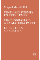 Vint-i-set poemes en tres temps · Cinc esgrafiats a la mateixa paret