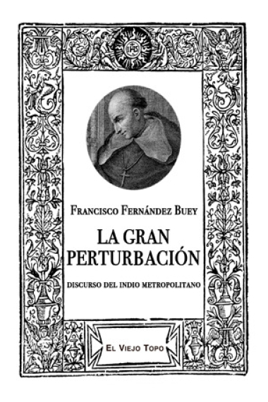 La gran perturbación: discurso del indio metropolitano