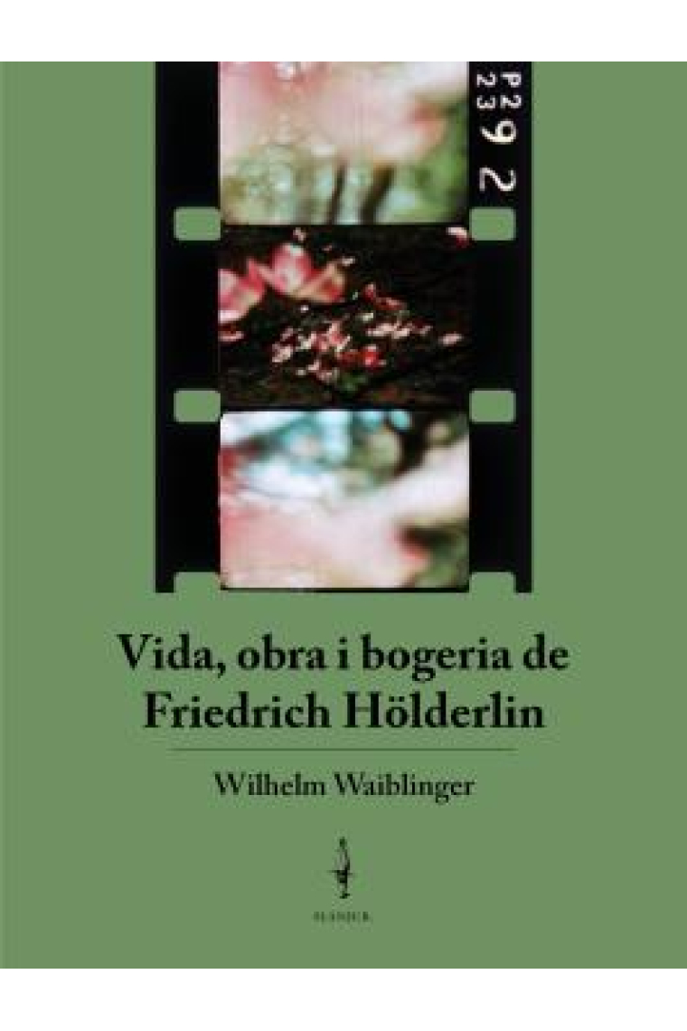 Vida, obra i bogeria de Friedrich Hölderlin