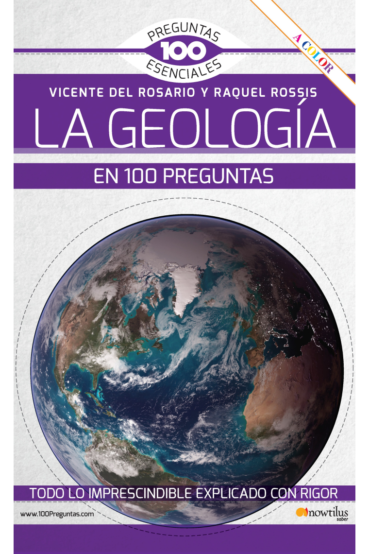 La geología en 100 preguntas (edición en color)