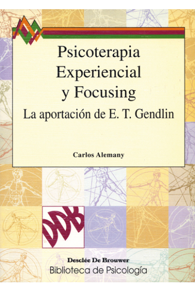 Psicoterapia experiencial y focusing