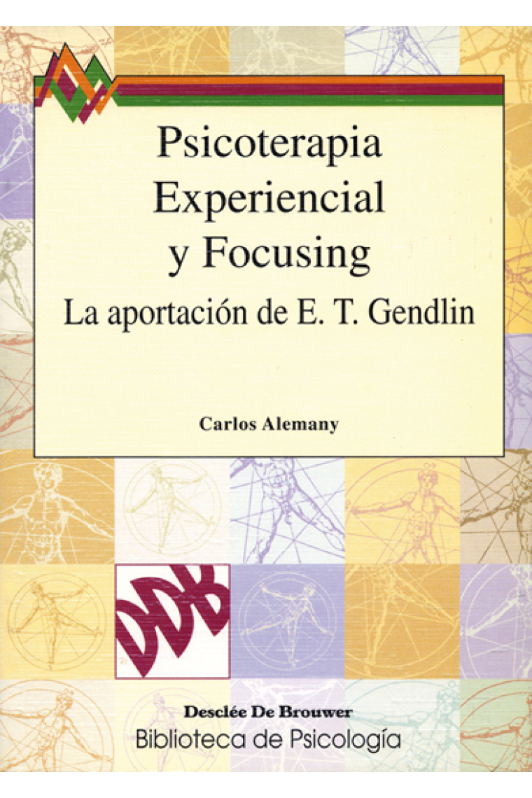 Psicoterapia experiencial y focusing