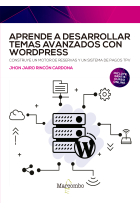 Aprende a desarrollar temas avanzados con WordPress. Construye un motor de reservas y un sistema de pagos TPV