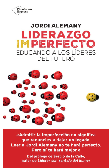 Liderazgo imperfecto. Educando a los líderes del futuro