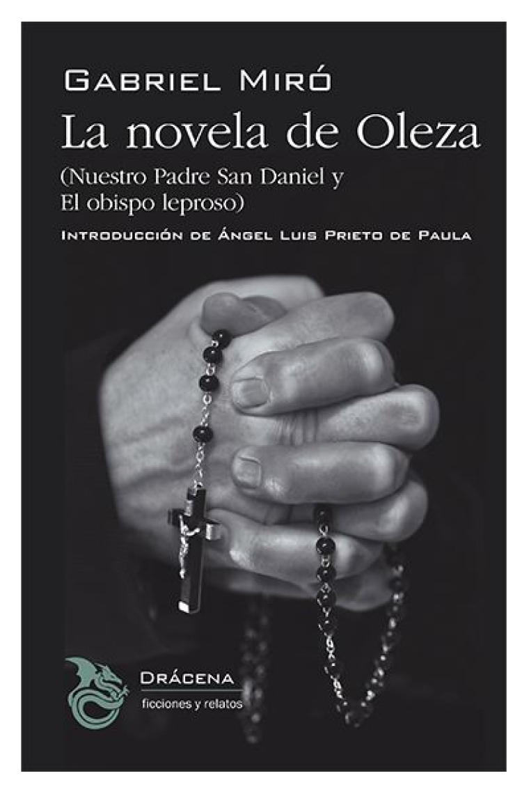 La novela de Oleza (Nuestro Padre San Daniel · El obispo  leproso)