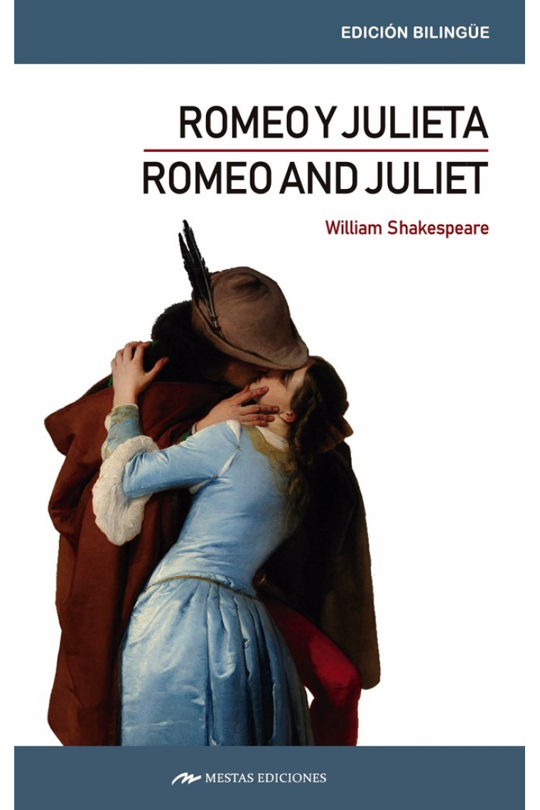 Romeo and Juliet / Romeo y Julieta