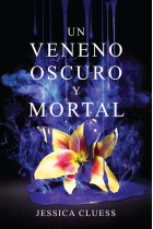 Un veneno oscuro y mortal