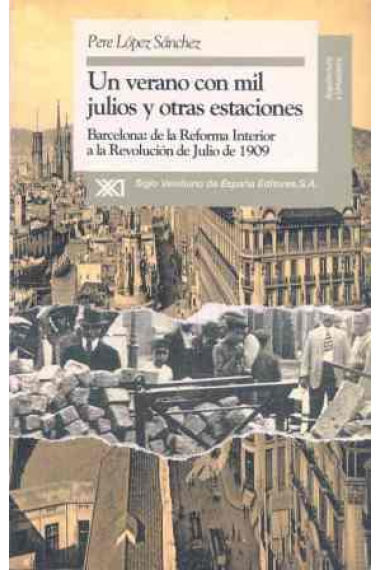 Verano con mil julios y otras estaciones Barcelona...julio de 1909