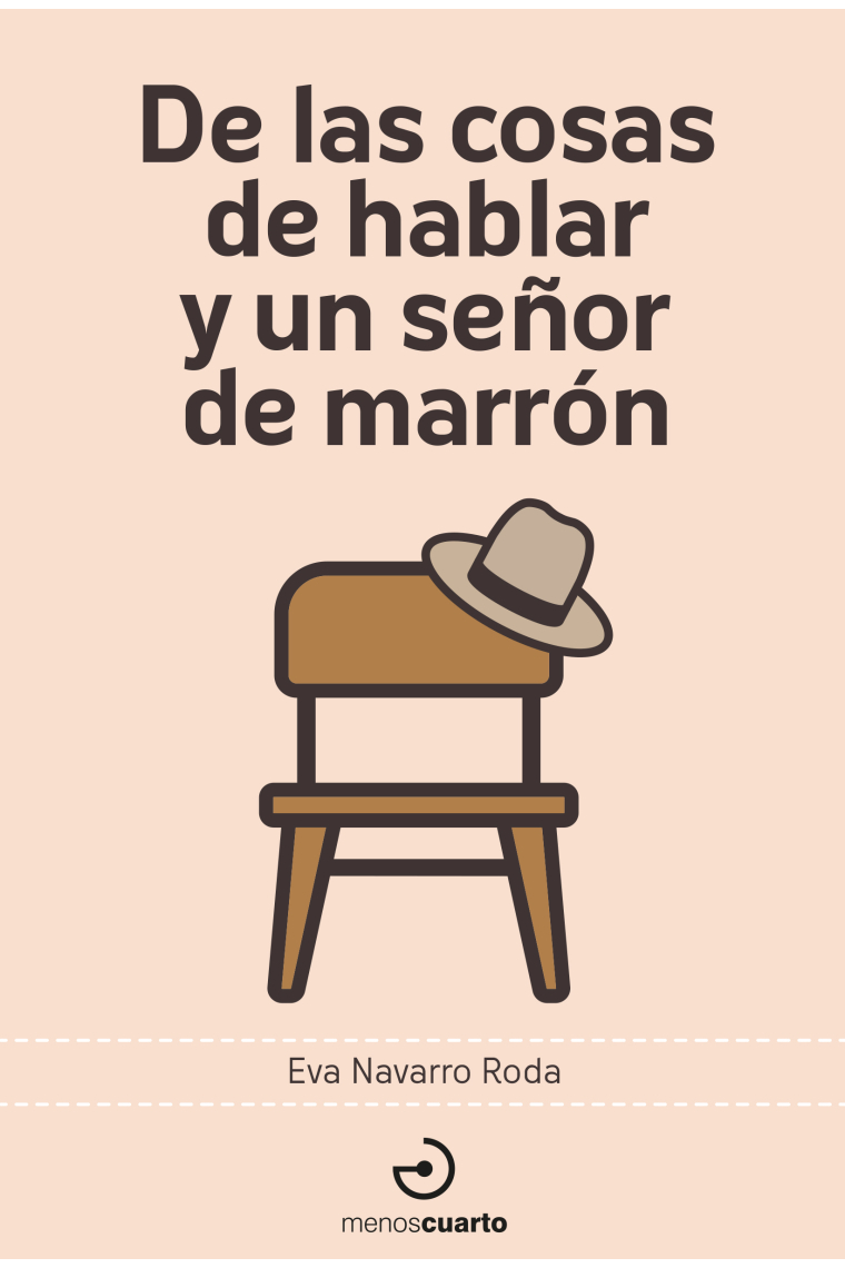 De las cosas de hablar y un señor de marrón