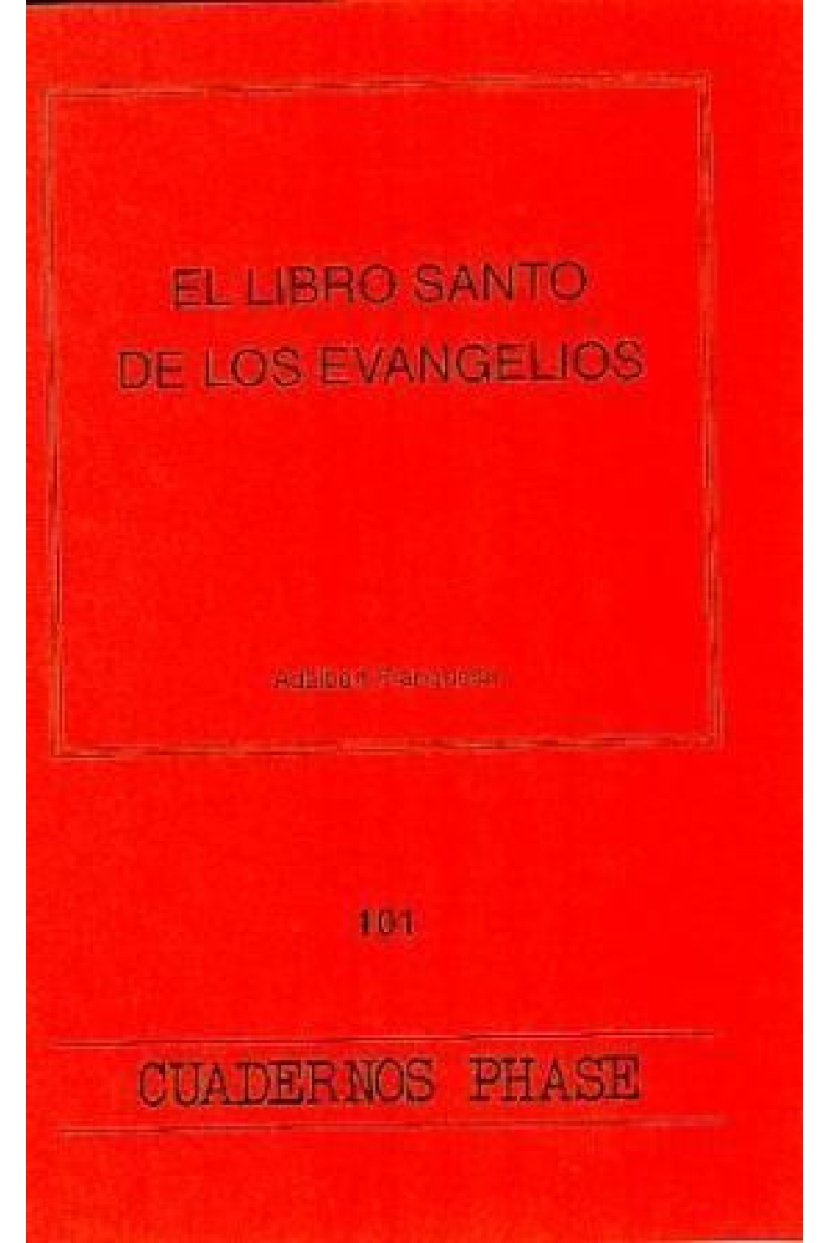 Libro santo de los Evangelios, El