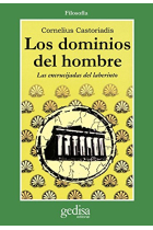 Los dominios del hombre: las encrucijadas del laberinto