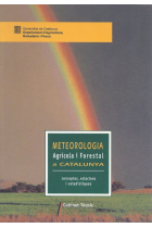 Meteorologia agrícola i forestal a Catalunya (conceptes, estacions i estadístiques)