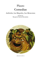 Comedias: Anfitrión. Las Báquides. Los Menecmos