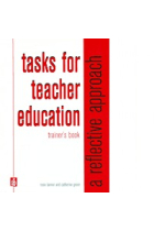 Tasks for teacher education. trainer's book. A reflective approach