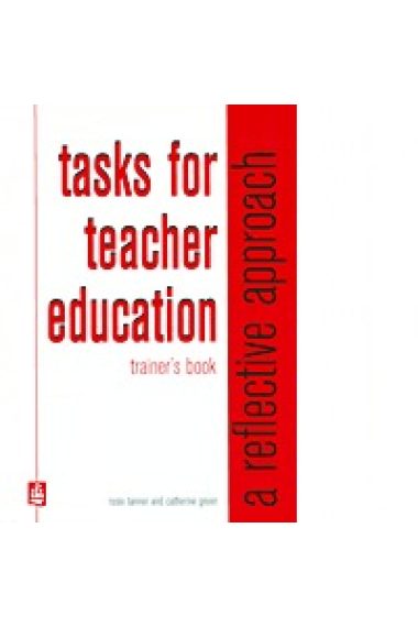 Tasks for teacher education. trainer's book. A reflective approach