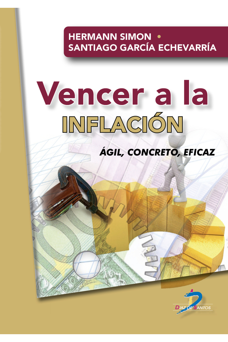 Vencer a la inflación. Ágil, concreto, eficaz