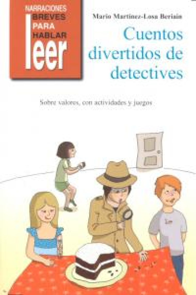 Cuentos divertidos de detectives. Para trabajar valores