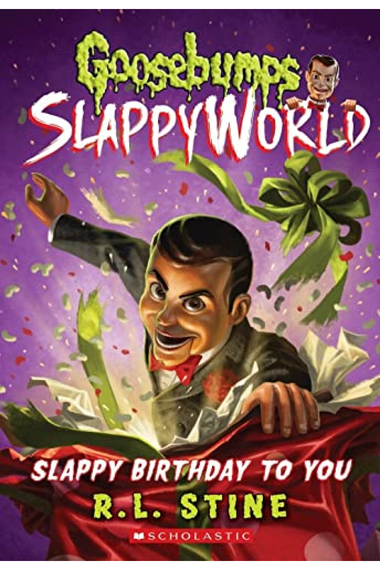 SLAPPY BIRTHDAY TO YOU (GOOSEBUMPS SLAPPYWORLD  1)