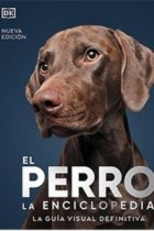 El perro. La enciclopedia