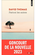 Partout les autres (Goncourt de la nouvelle 2023)