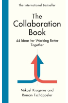 The Collaboration Book: 41 Ideas for Working Better Together