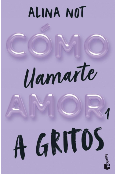 Cómo llamarte amor 1. A gritos