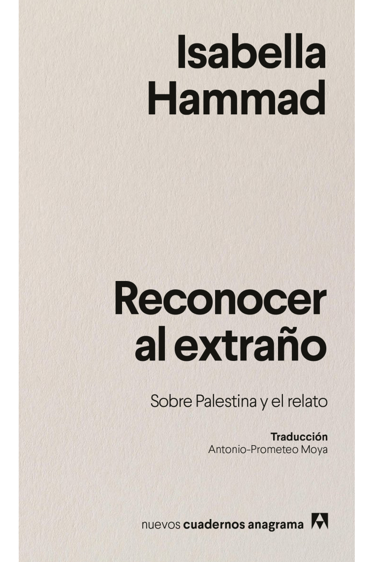 Reconocer al extraño. Sobre Palestina y el relato