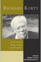 Richard Rorty : education, philosophy, and politics