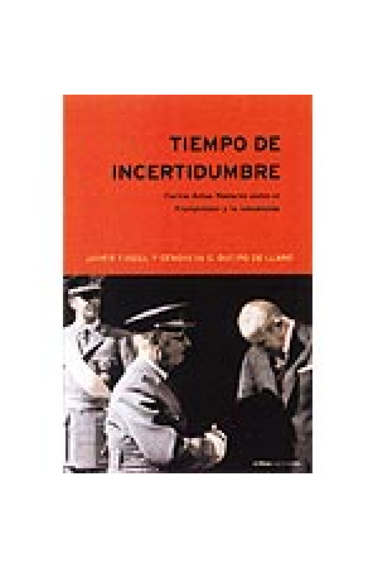 Tiempo de incertidumbre. Carlos Arias Navarro entre el franquismo y la transición (1973-1976). Edición especial