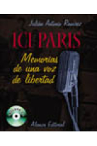 Ici Paris. Memorias de una voz de libertad (incluye CD)