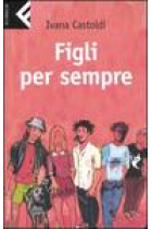 Figli per sempre