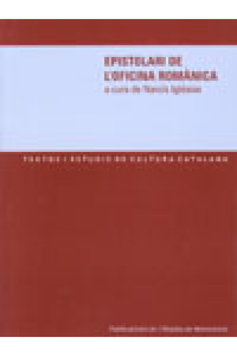 Epistolari de l'oficina romànica a cura de Narcís Iglésias