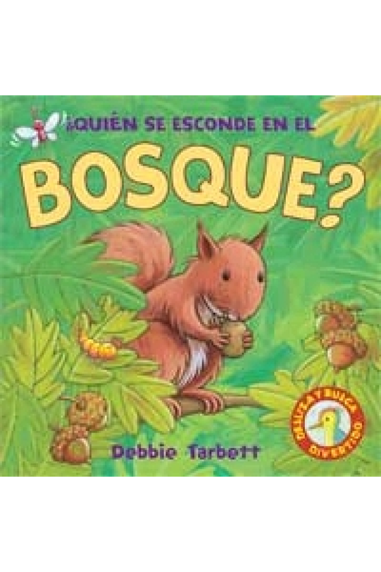 ¿Quién se esconde en el bosque?