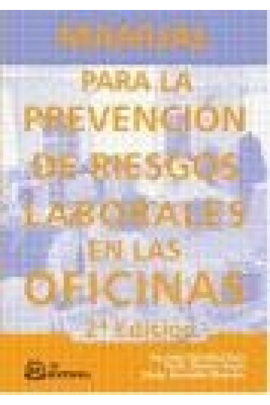 Manual para la prevención de riesgos laborales en las oficinas