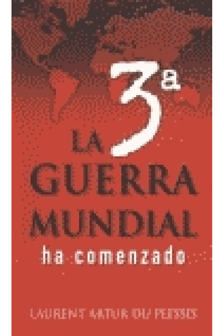 La 3ª guerra mundial ha comenzado