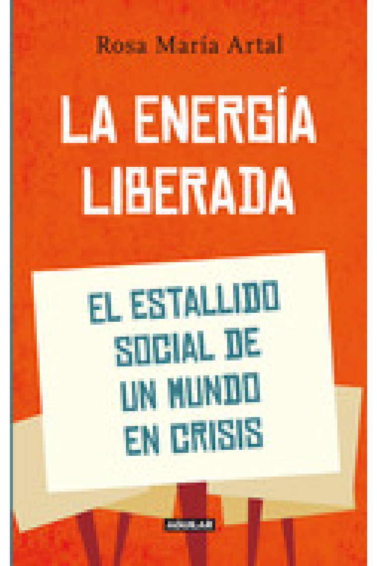 La energía liberada. Trasfondo y expectativas de un estallido social