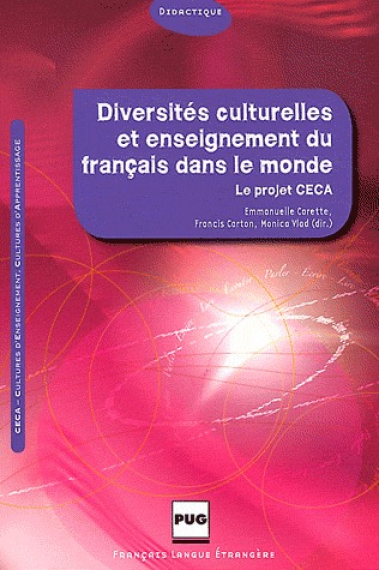 Diversités culturelles et enseignement du français dans le monde. Le projet CECA