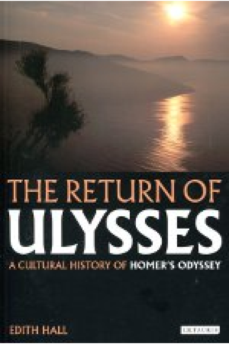 The return of Ulysses: a cultural history of Homer's Odyssey