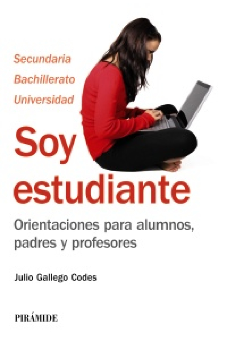 Soy estudiante. Orientaciones para alumnos padres y profesores