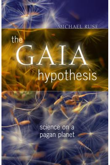 The Gaia hypothesis: science on a pagan planet