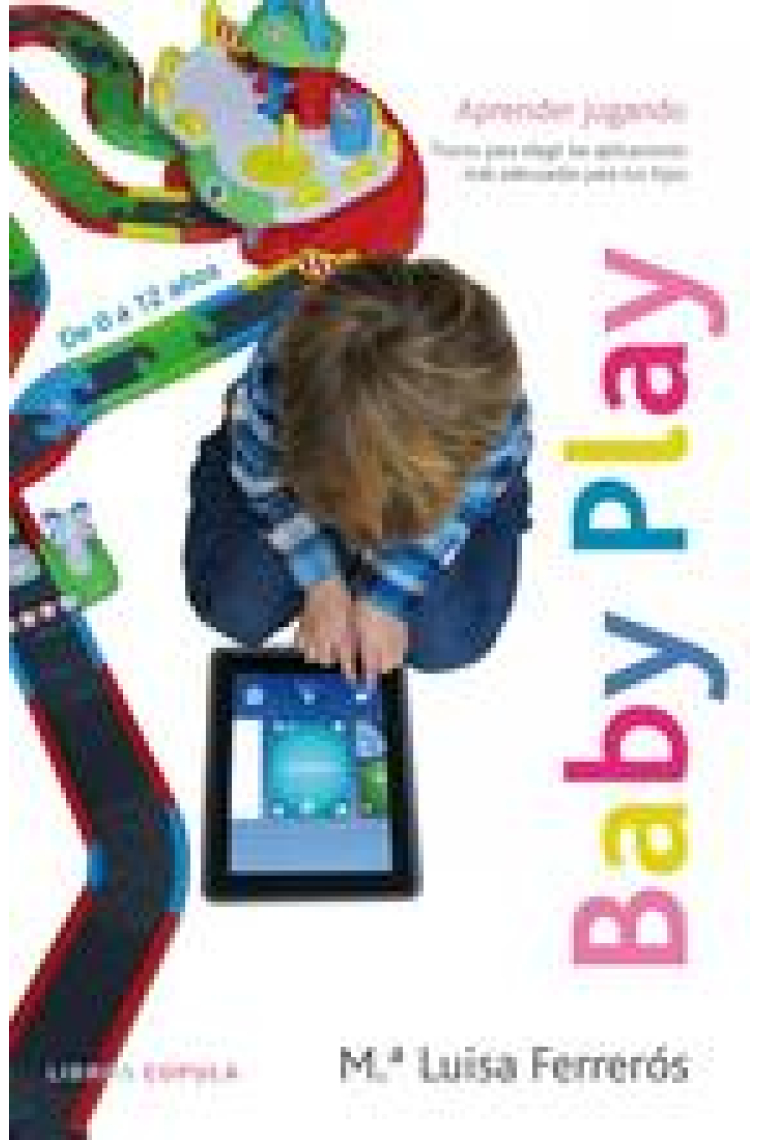 Baby play. Jugar para aprender (de 0 a 12 años)