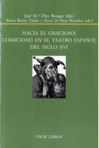 Hacia el gracioso: comicidad en el teatro español del siglo XVI